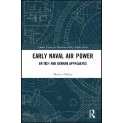 Early Naval Air Power Early Naval Air Power