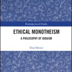 Ethical Monotheism Ethical Monotheism