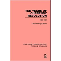 Ten Years of Currency Revolution Ten Years of Currency Revolution