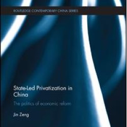State-Led Privatization in China State-Led Privatization in China