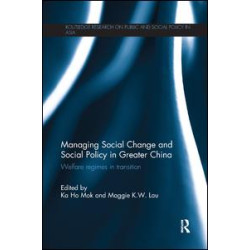 Managing Social Change and Social Policy in Greater China Managing Social Change and Social Policy in Greater China