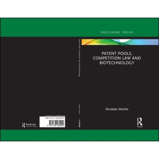 Patent Pools, Competition Law and Biotechnology