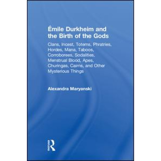 Émile Durkheim and the Birth of the Gods