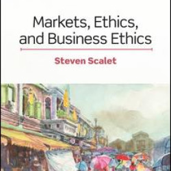 Markets, Ethics, and Business Ethics