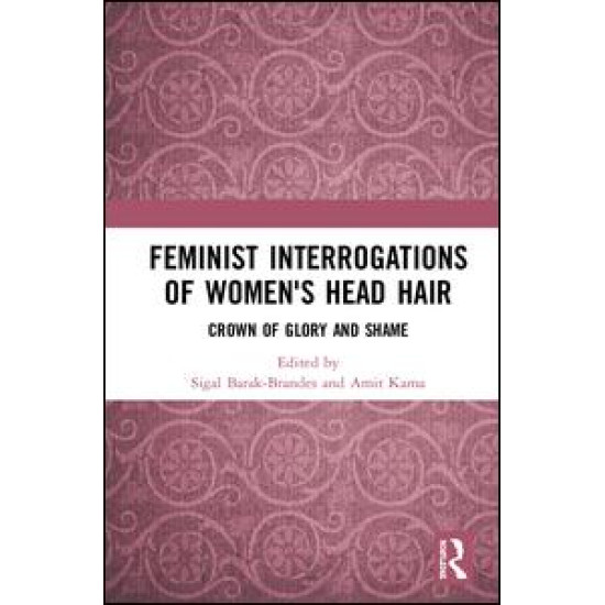 Feminist Interrogations of Women's Head Hair Feminist Interrogations of Women's Head Hair