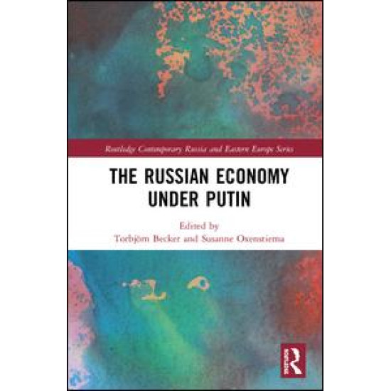 The Russian Economy under Putin