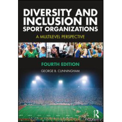 Diversity and Inclusion in Sport Organizations Diversity and Inclusion in Sport Organizations