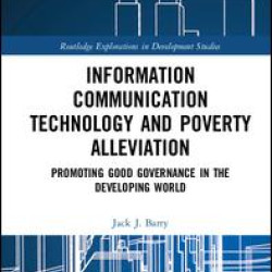 Information Communication Technology and Poverty Alleviation Information Communication Technology and Poverty Alleviation