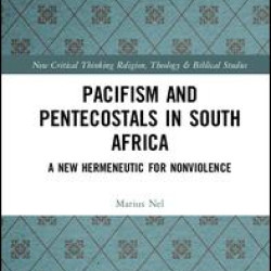 Pacifism and Pentecostals in South Africa Pacifism and Pentecostals in South Africa