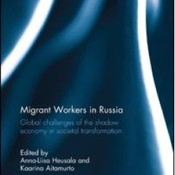 Migrant Workers in Russia Migrant Workers in Russia