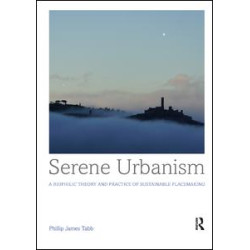 Serene Urbanism Serene Urbanism
