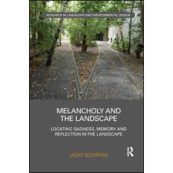 Melancholy and the Landscape Melancholy and the Landscape