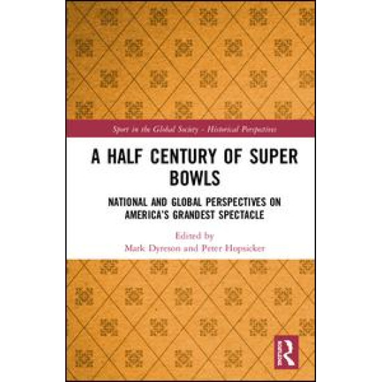 A Half Century of Super Bowls A Half Century of Super Bowls