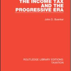 The Income Tax and the Progressive Era