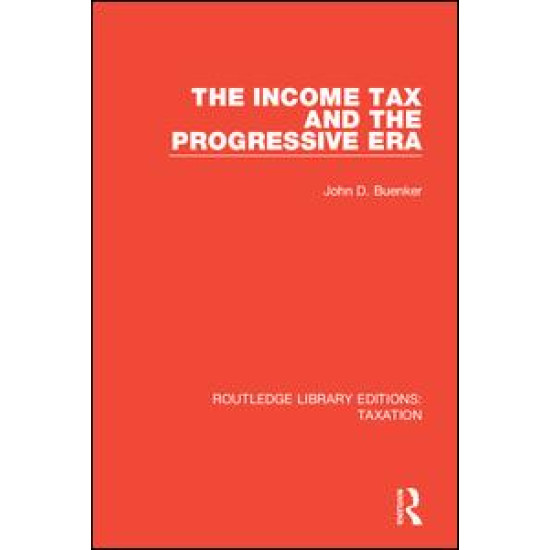 The Income Tax and the Progressive Era