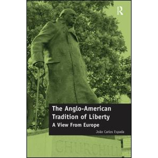 The Anglo-American Tradition of Liberty