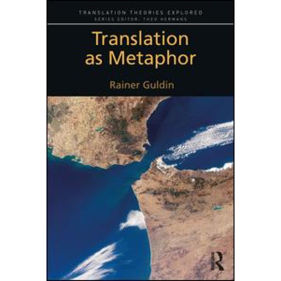 Translation as Metaphor Translation as Metaphor