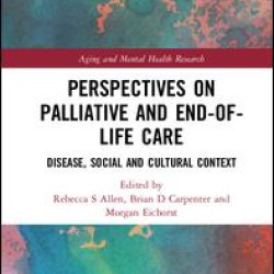 Perspectives on Palliative and End-of-Life Care Perspectives on Palliative and End-of-Life Care