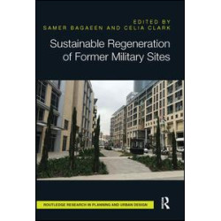 Sustainable Regeneration of Former Military Sites Sustainable Regeneration of Former Military Sites