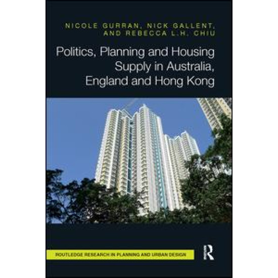 Politics, Planning and Housing Supply in Australia, England and Hong Kong