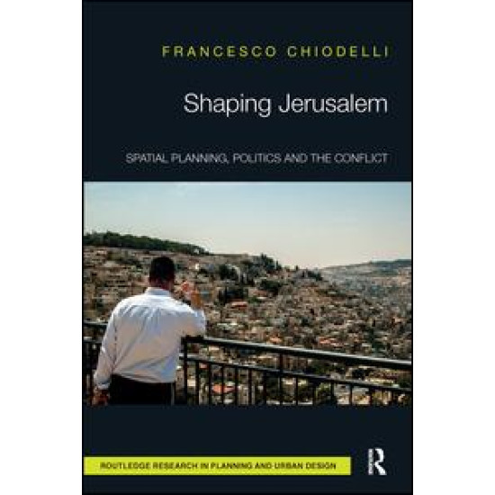 Shaping Jerusalem