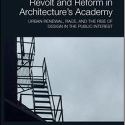 Revolt and Reform in Architecture's Academy Revolt and Reform in Architecture's Academy