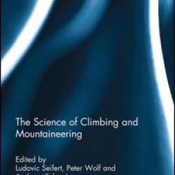 The Science of Climbing and Mountaineering The Science of Climbing and Mountaineering