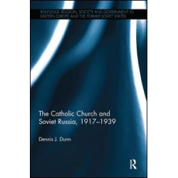 The Catholic Church and Soviet Russia, 1917-39