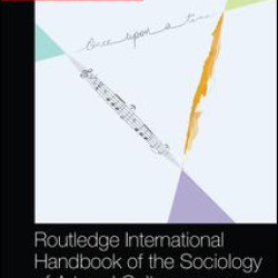 Routledge International Handbook of the Sociology of Art and Culture