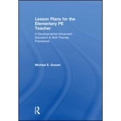 Lesson Plans for the Elementary PE Teacher