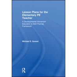 Lesson Plans for the Elementary PE Teacher