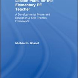 Lesson Plans for the Elementary PE Teacher Lesson Plans for the Elementary PE Teacher