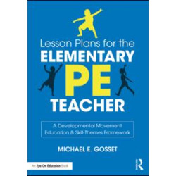 Lesson Plans for the Elementary PE Teacher Lesson Plans for the Elementary PE Teacher