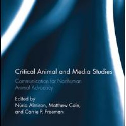Critical Animal and Media Studies