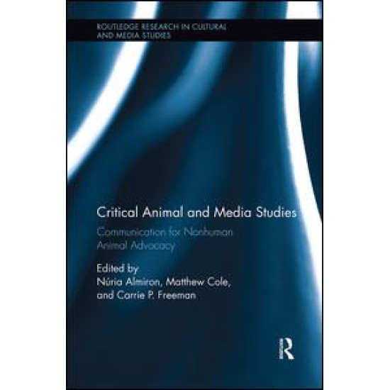 Critical Animal and Media Studies Critical Animal and Media Studies