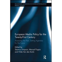 European Media Policy for the Twenty-First Century European Media Policy for the Twenty-First Century