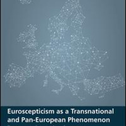 Euroscepticism as a Transnational and Pan-European Phenomenon