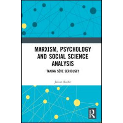 Marxism, Psychology and Social Science Analysis Marxism, Psychology and Social Science Analysis