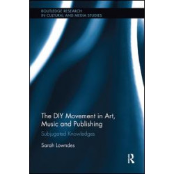 The DIY Movement in Art, Music and Publishing