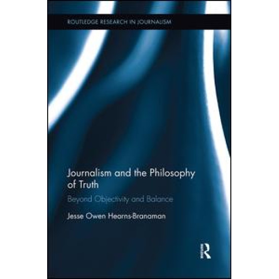 Journalism and the Philosophy of Truth