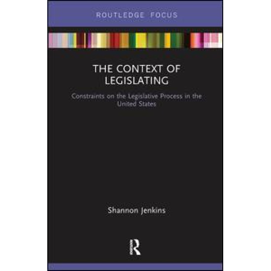 The Context of Legislating The Context of Legislating