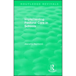 Implementing Pastoral Care in Schools Implementing Pastoral Care in Schools