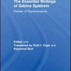 The Essential Writings of Sabina Spielrein