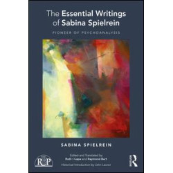 The Essential Writings of Sabina Spielrein
