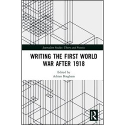 Writing the First World War after 1918 Writing the First World War after 1918