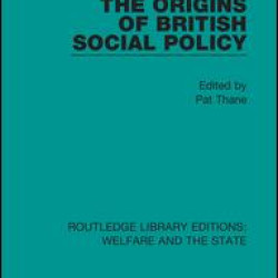 The Origins of British Social Policy