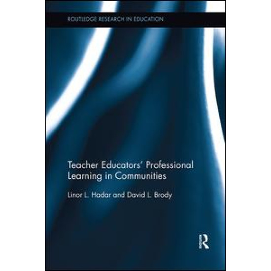 Teacher Educators’ Professional Learning in Communities Teacher Educators’ Professional Learning in Communities