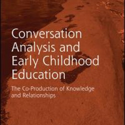 Conversation Analysis and Early Childhood Education
