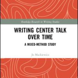 Writing Center Talk over Time Writing Center Talk over Time