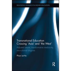 Transnational Education Crossing ‘Asia’ and ‘the West’ Transnational Education Crossing ‘Asia’ and ‘the West’